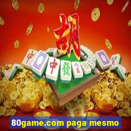 80game.com paga mesmo